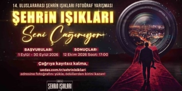 UEDAŞ TARAFINDAN BU YIL 14'ÜNCÜSÜ DÜZENLENEN 'ULUSLARARASI ŞEHRİN IŞIKLARI FOTOĞRAF YARIŞMASI' İÇİN BAŞVURULAR 1 EYLÜL'DE BAŞLIYOR.
