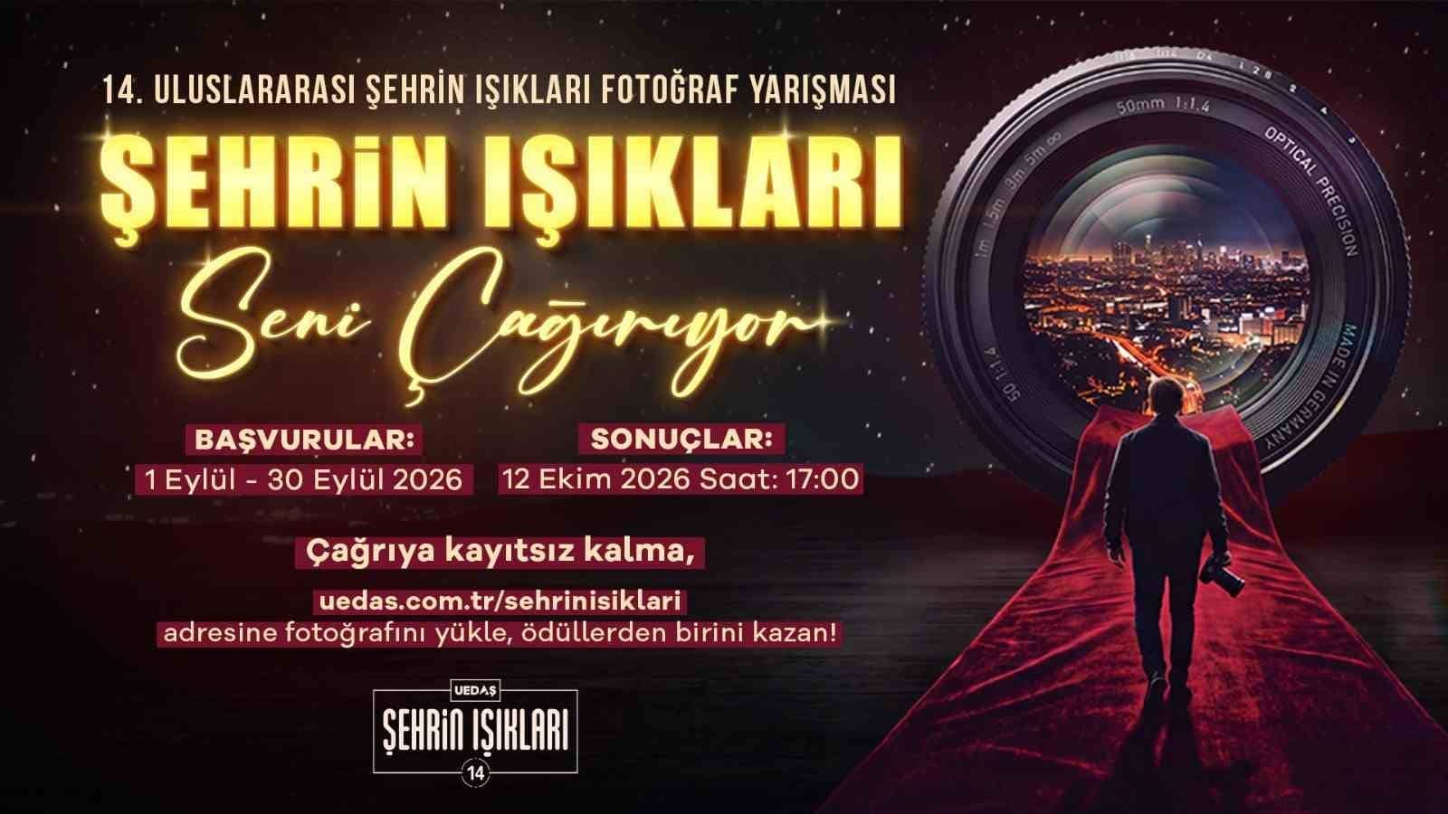 UEDAŞ TARAFINDAN BU YIL 14'ÜNCÜSÜ DÜZENLENEN 'ULUSLARARASI ŞEHRİN IŞIKLARI FOTOĞRAF YARIŞMASI' İÇİN BAŞVURULAR 1 EYLÜL'DE BAŞLIYOR.